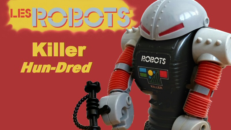 Robo Force Killer / Hun-Dred